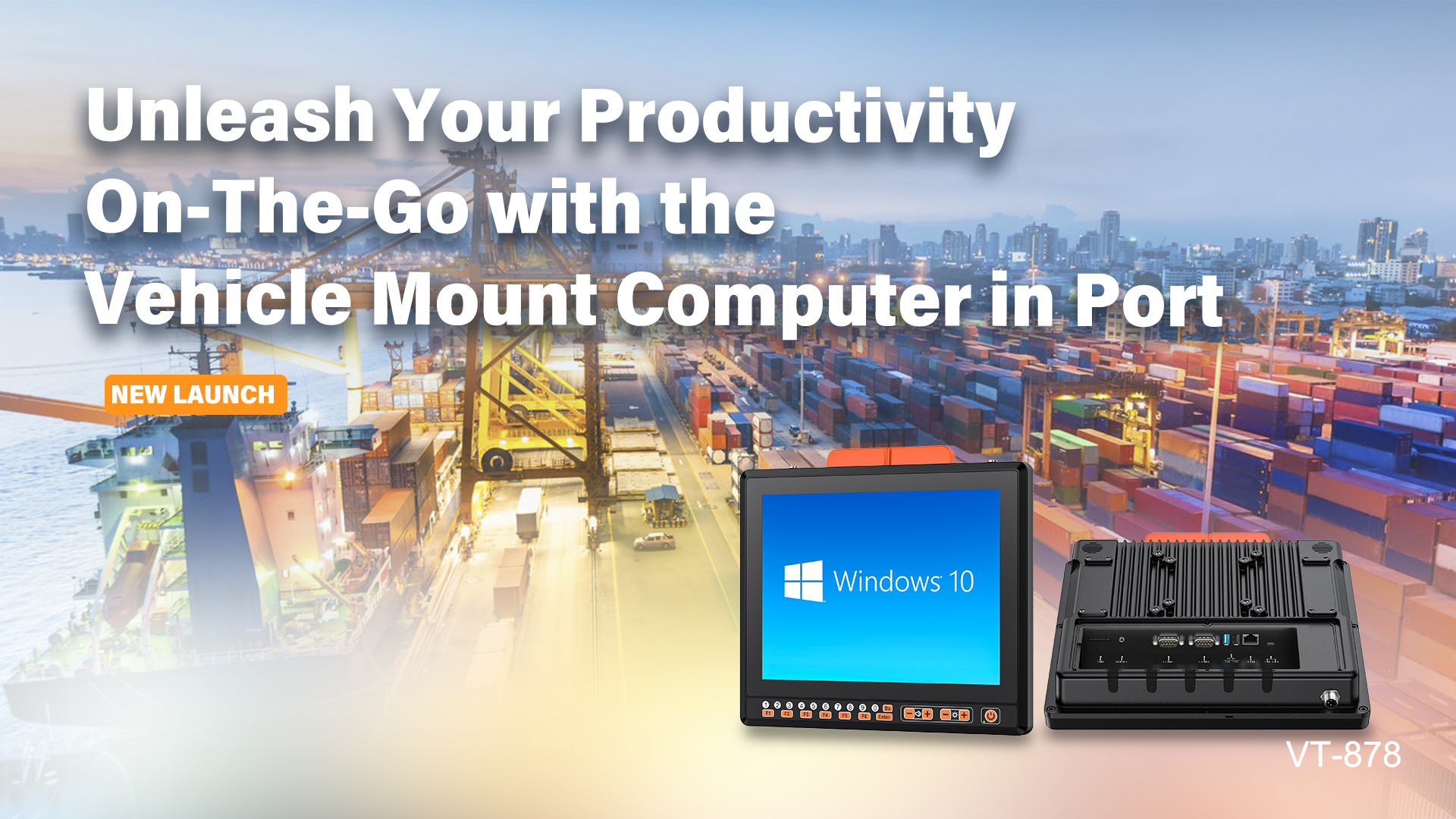 【New Arrival】Unleash Your Productivity On-The-Go with the VT-878 Vehicle Mount Computer in Port